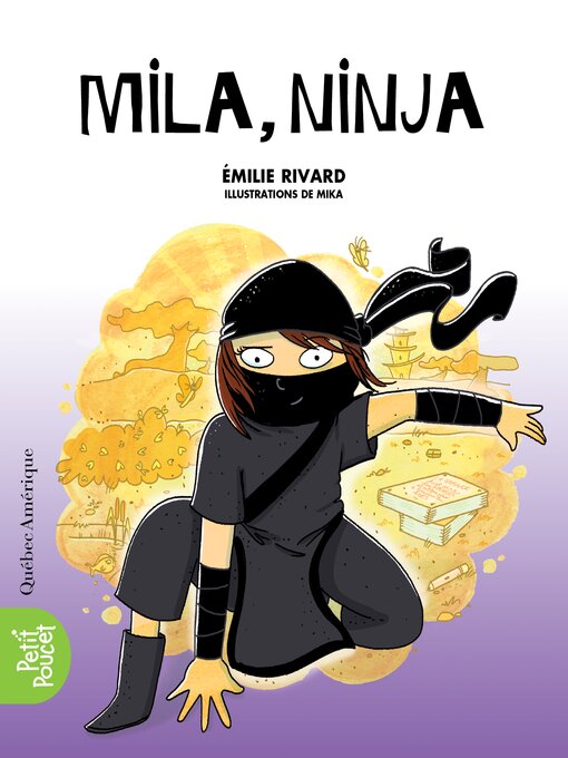 Title details for Mila, ninja by Émilie Rivard - Available